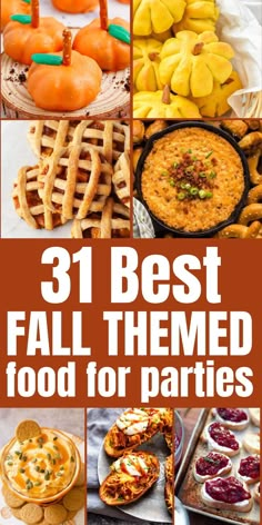 the cover of 31 best fall themed food for parties with pumpkins, pies and more