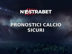 the words nostrabet prontostici calcio sicuri on a dark background