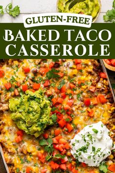 baked taco casserole with guacamole and sour cream