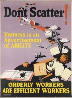 an old poster with the words, don't scatterr neatness is an advertisment of ability