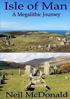 the isle of man, a megalitic journey by neil mcdonald