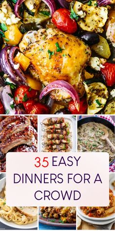 the cover of 35 easy dinners for a crowd is shown in four different pictures