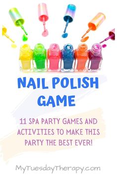 nail polish game for kids to play with their favorite colors and the words, 11 spa party games and activities to make this party the best ever