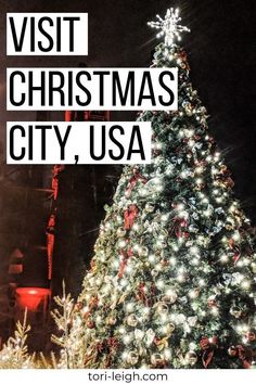 a christmas tree with the words visit christmas city usa in front of it and an image of