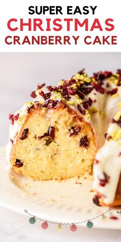 a christmas cranberry cake on a white plate with the text super easy christmas cranberry cake