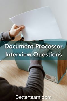 a person holding a piece of paper in front of a box with the words document processor interview questions