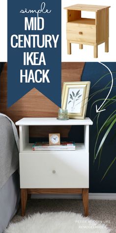 a bed room with a nightstand and a sign that says mid century ikea hack