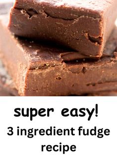 3 ingredient fudge in a stack