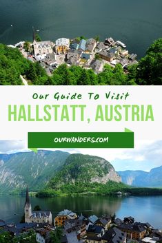 an aerial view of hallstat, austria with text overlay that reads our guide to visit