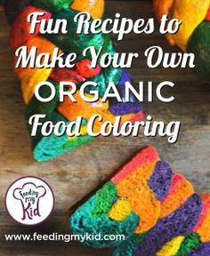 colorful crocheted food items with text overlay reading fun recipes to make your own organic food coloring