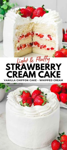 a white cake with strawberries on top and the words light & fluffy strawberry cream cake