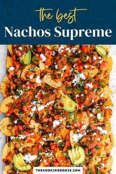 the best nachos supreme recipe with text overlay