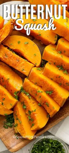 a cutting board topped with sliced up buttered pumpkins