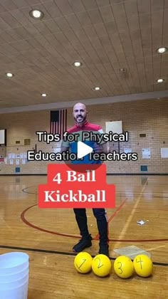 a man standing on top of a basketball court next to three balls with the words tips for physical education teachers