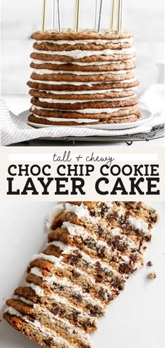 a stack of cookies with white frosting on top and chocolate chip cookie layer cake in the middle