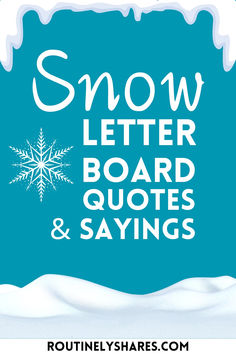 Snowflake with the words snow letter board quotes and sayings Snowman Quotes Cute, Winter Message Board Quotes, Snow Captions For Instagram, Cold Weather Aesthetic, Snow Captions, Funny Winter Quotes, Snowman Quotes, Snow Quotes