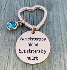 Personalized Friends Birthstone Keychain- Custom Not Sisters By Blood But Sisters By Heart Keychain- Friend Jewelry- Perfect Gift for Friends - Infinity Collection Best Friend Charms, Friendship Keychain, Birthstone Keychain, Keychain Custom, Inexpensive Jewelry, Cute Gifts For Friends, Sisters By Heart, Friend Jewelry, Stamped Metal