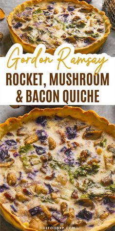 Gordon Ramsay's rocket, mushroom, and bacon quiche featuring a buttery golden crust filled with creamy custard, sautéed mushrooms, crispy bacon, and fresh rocket leaves, baked to perfection for a savory dish.