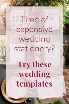 wedding stationery with the text tired of expensive wedding stationery? try these wedding templates