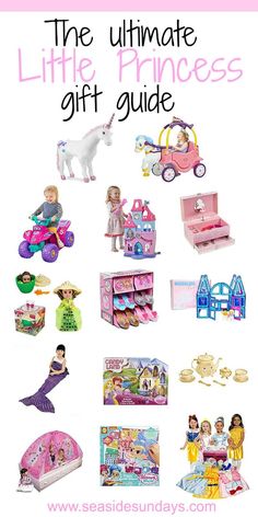 the ultimate princess gift guide for girls with toys and accessories on display in front of it