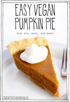 a slice of pumpkin pie on a white plate with a fork and purple text that reads easy vegan pumpkin pie