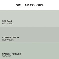 the different shades of gray paint are shown in this image, including sea salt, comfort gray, and garden flower