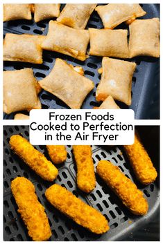 frozen foods are cooked to perfection in the air fryer and then they're fried