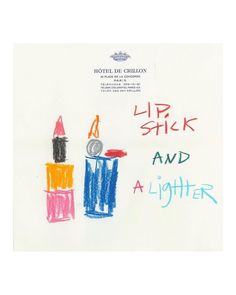 a child's drawing with the words lip sick and a lighter