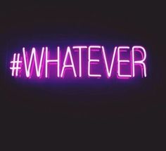 the words whatever are lit up in pink and purple neon lights on a black background