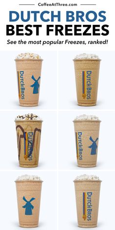 four cups with different logos on them and the words dutch bros best freezes written in blue