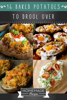 baked potatoes with different toppings and text overlay that reads 16 baked potatoes to drool over