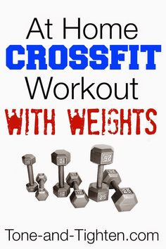 a poster with the words at home crossfit workout with weights