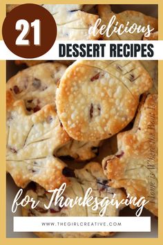 cookies with the words delicious dessert recipes for thanksgiving