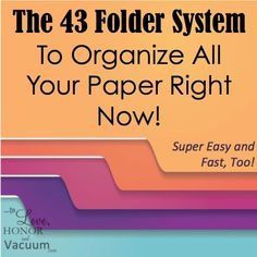 the 43 folder system to organize all your paper right now