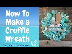 a wreath with the words how to make a crufffle wreath on it