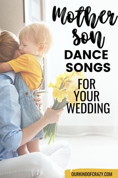 mother son dance songs for your wedding