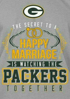 a green bay packers t - shirt that says happy marriage is watching the packers together