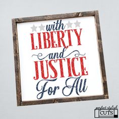 a sign with the words, with liberty and justice for all written in red white and blue