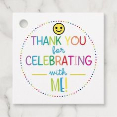 a thank card with the words, thank you for celebrating with me in rainbow colors