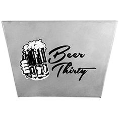 a beer glass with the words beer thirty written on it in black and white ink