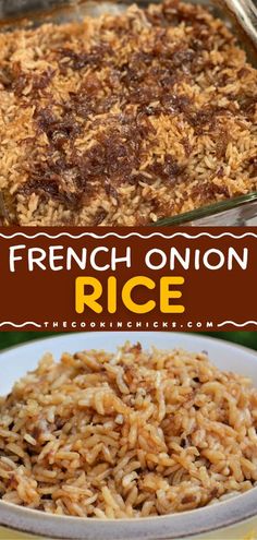 french onion rice in a casserole dish with the title above it