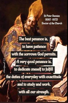 the best peace is to have patience with the sorrows god permits, a very good performance is to decide one way to fulfill and to work, and to study and all our strength