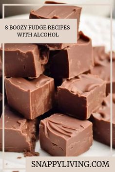 chocolate fudges stacked on top of each other with the words, 8 boozy fudge recipes with alcohol