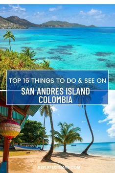 the top things to do and see on san andres island in colombia