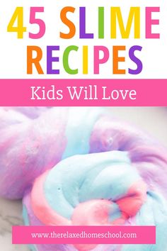 kids will love these slime recipes and they are super easy to make with just 4 ingredients