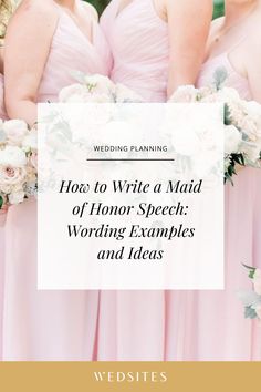 three bridesmaids in pink dresses with the words how to write a maid of honor