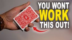 a hand holding a playing card with the words you won't work this out