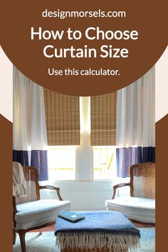 how to choose curtain size use this calculator Window Types, Curtain Sizes, Vertical Blinds, Shades Blinds, Roman Shades