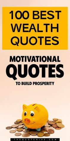 100 Best Wealth Quotes | Motivational Quotes | Money Quotes