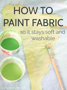 how to paint fabric so it stays soft and washable with two cups of green liquid